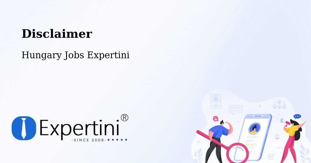 Disclaimer – Gomba - Hungary Jobs Expertini