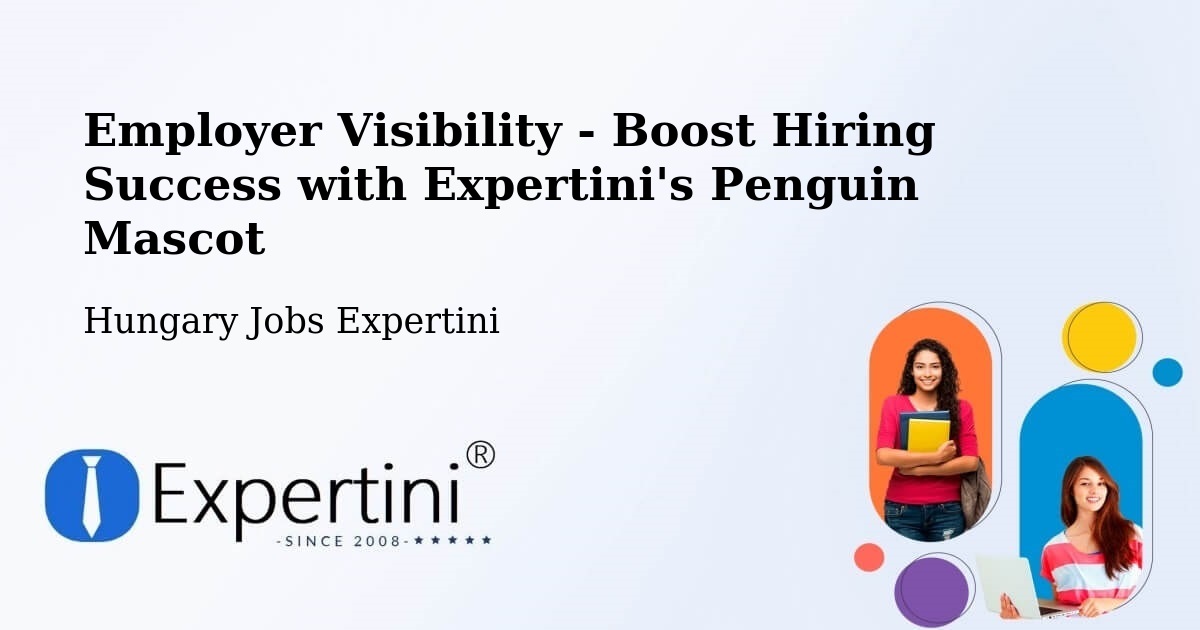 CV and Resume Visibility Optimization – Gomba - Hungary Jobs Expertini